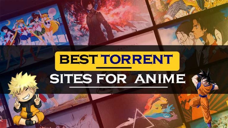 11 Anime Torrent Sites Working in 2022- Download Free Anime